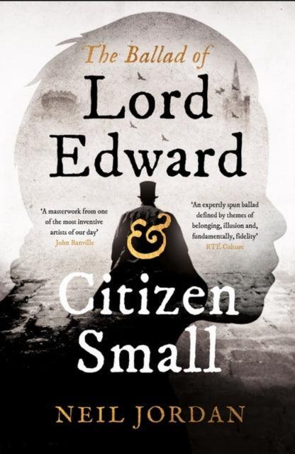 The Ballad of Lord Edward and Citizen Small - The Cleeve Bookshop