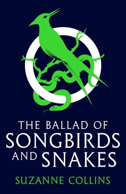 The Ballad of Songbirds and Snakes (A Hunger Games Novel) - The Cleeve Bookshop