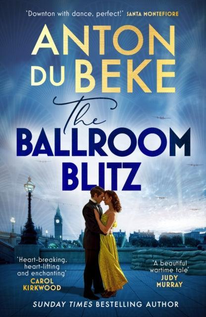 The Ballroom Blitz : The escapist and romantic new novel from the nation's favourite entertainer - The Cleeve Bookshop