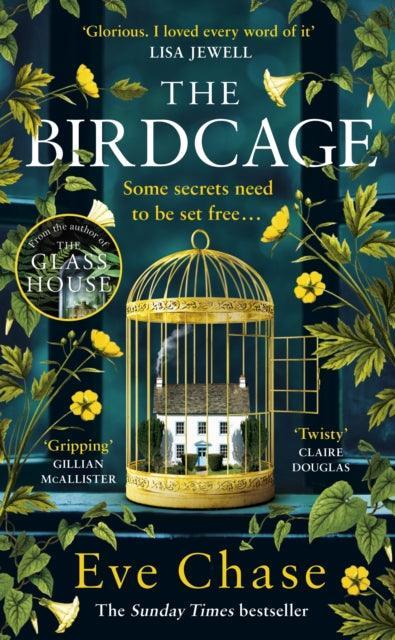 The Birdcage : The spellbinding new mystery from the author of Sunday Times bestseller and Richard and Judy pick The Glass House - The Cleeve Bookshop