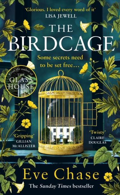 The Birdcage : The spellbinding new mystery from the author of Sunday Times bestseller and Richard and Judy pick The Glass House - 9781405940986