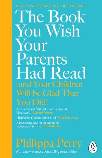 The Book You Wish Your Parents Had Read (and Your Children Will Be Glad That You Did) : THE #1 SUNDAY TIMES BESTSELLER - The Cleeve Bookshop