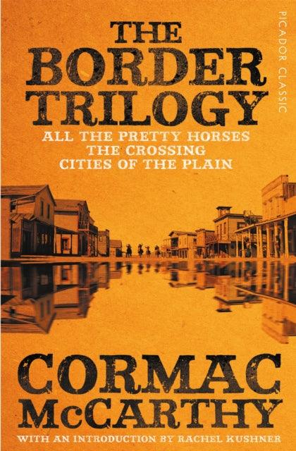 The Border Trilogy : Picador Classic - 9781509852024