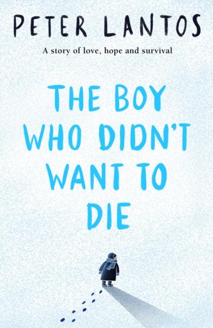 The Boy Who Didn't Want to Die - 9780702323089