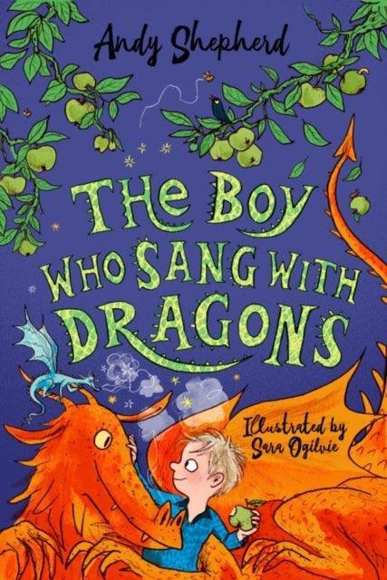 The Boy Who Sang with Dragons (The Boy Who Grew Dragons 5) - The Cleeve Bookshop