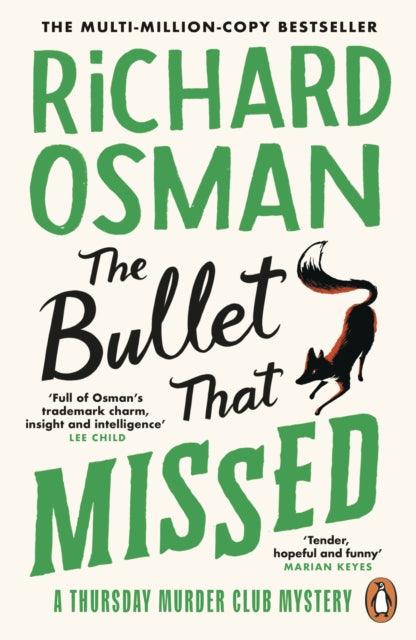 The Bullet That Missed : (The Thursday Murder Club 3) - 9780241992388