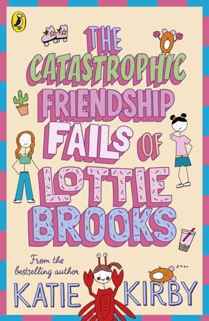 The Catastrophic Friendship Fails of Lottie Brooks - The Cleeve Bookshop