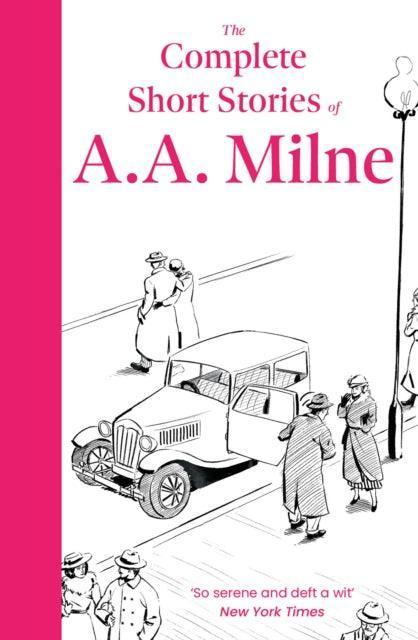 The Complete Short Stories of A. A. Milne - The Cleeve Bookshop