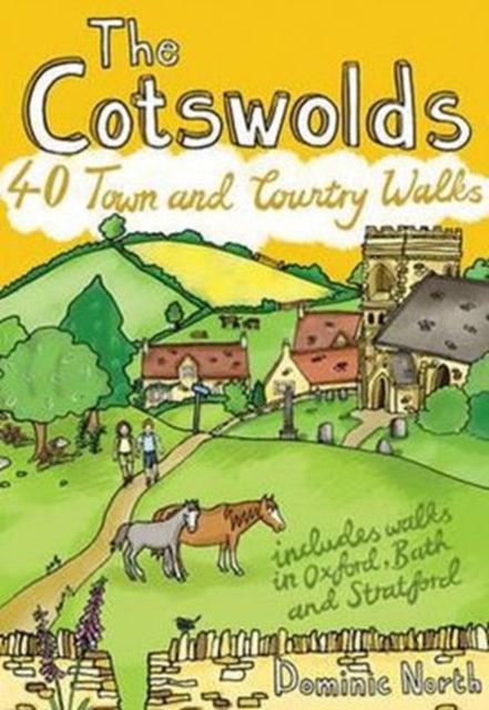 The Cotswolds : 40 Town and Country Walks - 9781907025198