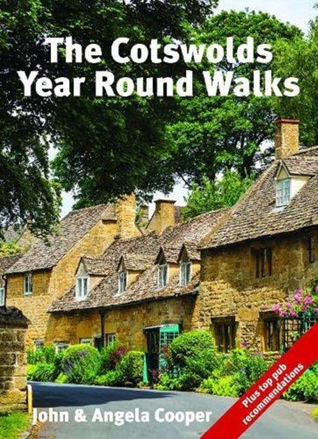 The Cotswolds Year Round Walks : 20 circular walks for spring, summer, autumn and winter - The Cleeve Bookshop