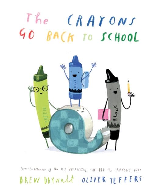 The Crayons Go Back to School - 9780008560829