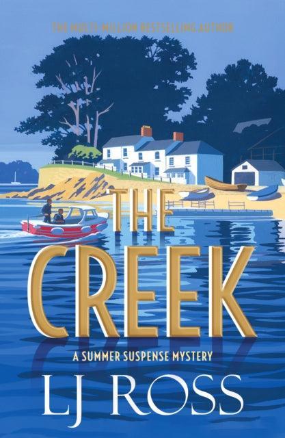 The Creek : A Summer Suspense Mystery - The Cleeve Bookshop