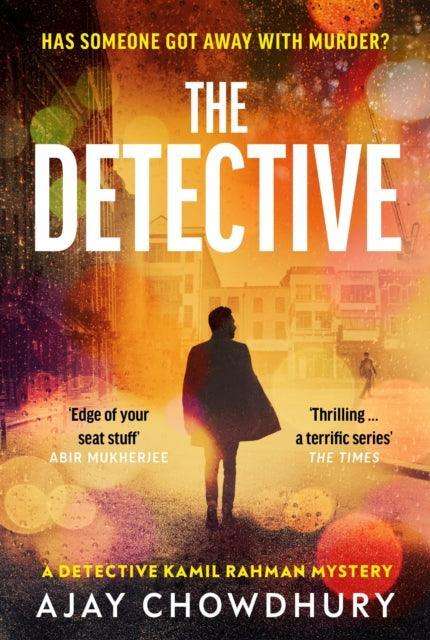 The Detective : The addictive NEW edge-of-your-seat Detective Kamil Rahman Mystery - The Cleeve Bookshop