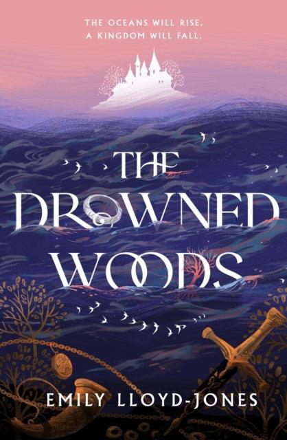 The Drowned Woods : The Sunday Times bestselling and darkly gripping YA fantasy heist novel - The Cleeve Bookshop