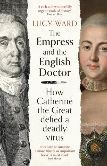 The Empress and the English Doctor : How Catherine the Great defied a deadly virus - The Cleeve Bookshop
