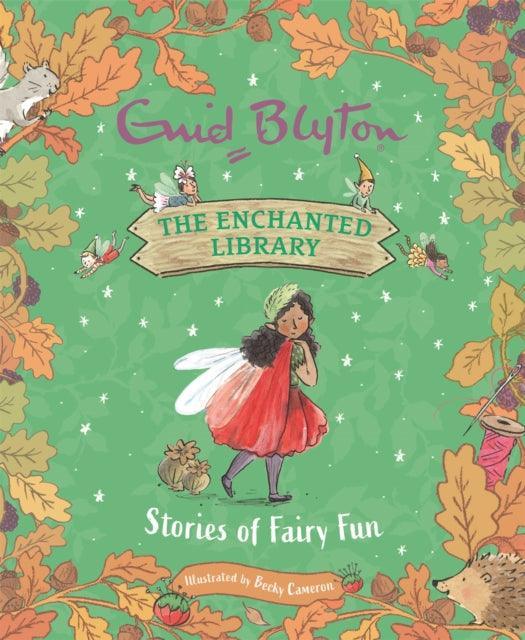 The Enchanted Library: Stories of Fairy Fun - The Cleeve Bookshop