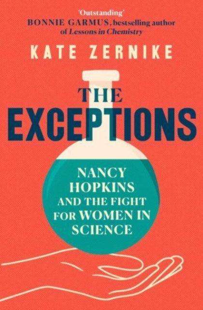 The Exceptions : Nancy Hopkins and the fight for women in science - The Cleeve Bookshop