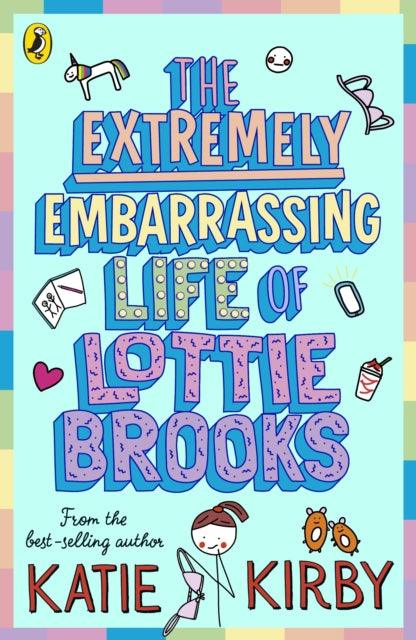 The Extremely Embarrassing Life of Lottie Brooks - 9780241460887