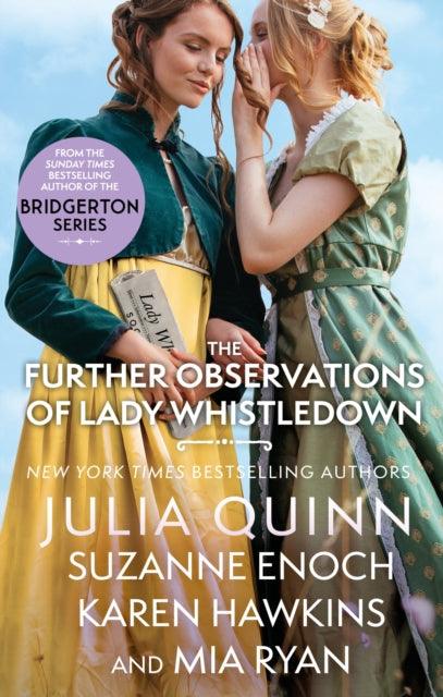 The Further Observations of Lady Whistledown : A dazzling treat for Bridgerton fans! - 9780349437354