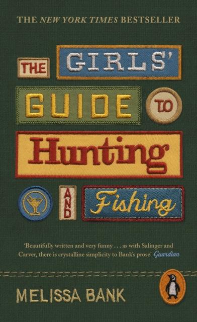 The Girls' Guide to Hunting and Fishing - 9780241611500