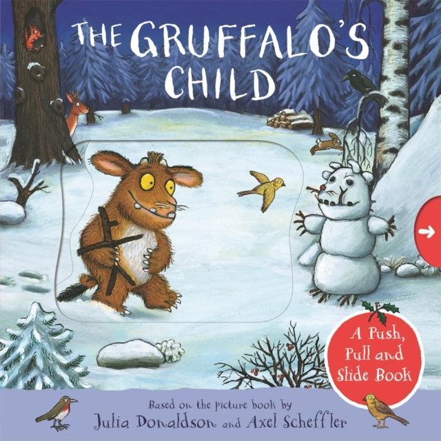 The Gruffalo's Child: A Push, Pull and Slide Book - The Cleeve Bookshop