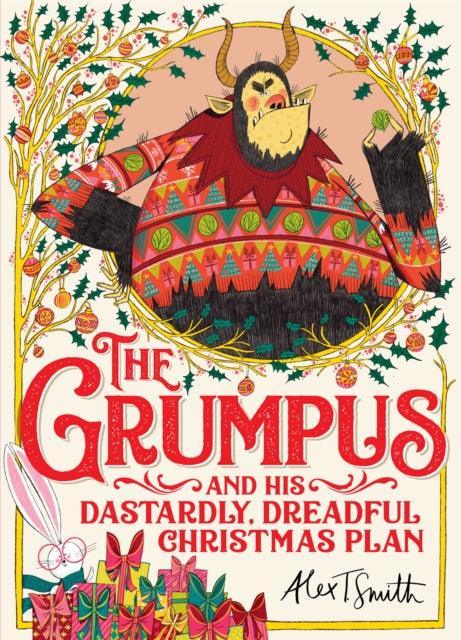 The Grumpus : And His Dastardly, Dreadful Christmas Plan - The Cleeve Bookshop
