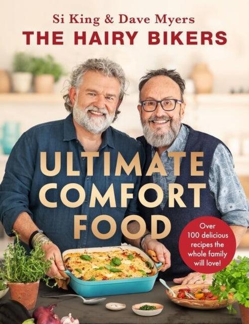 The Hairy Bikers' Ultimate Comfort Food : Over 100 delicious recipes the whole family will love! - The Cleeve Bookshop