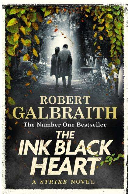 The Ink Black Heart : The Number One international bestseller (Strike 6) - The Cleeve Bookshop