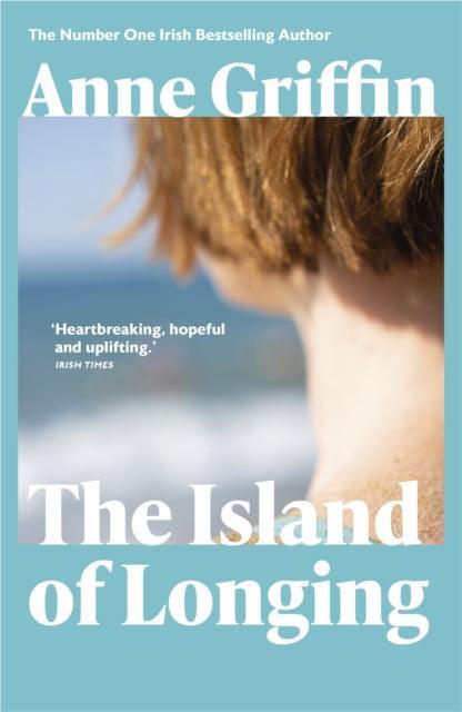 The Island of Longing : The emotional, unforgettable Top Ten Irish bestseller - The Cleeve Bookshop
