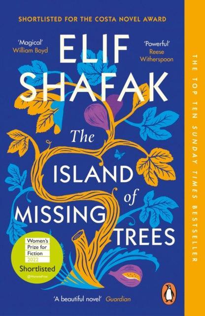 The Island of Missing Trees : Shortlisted for the Women's Prize for Fiction 2022 - The Cleeve Bookshop