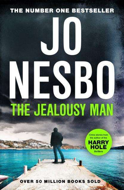 The Jealousy Man : From the Sunday Times No.1 bestselling king of gripping twists - The Cleeve Bookshop