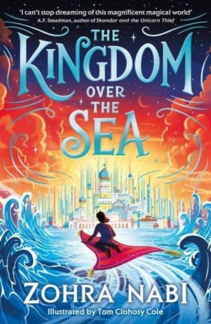The Kingdom Over the Sea : The perfect spellbinding fantasy adventure for holiday reading - The Cleeve Bookshop