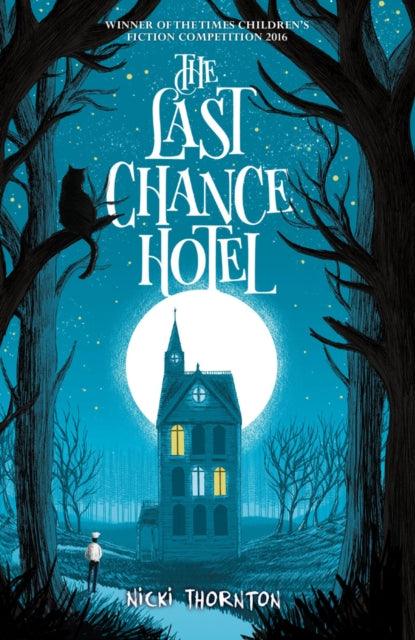 The Last Chance Hotel - 9781911077671