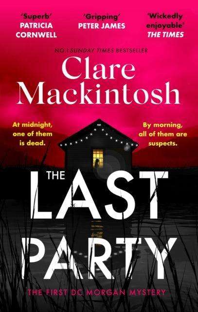 The Last Party : The twisty thriller and instant Sunday Times bestseller - The Cleeve Bookshop