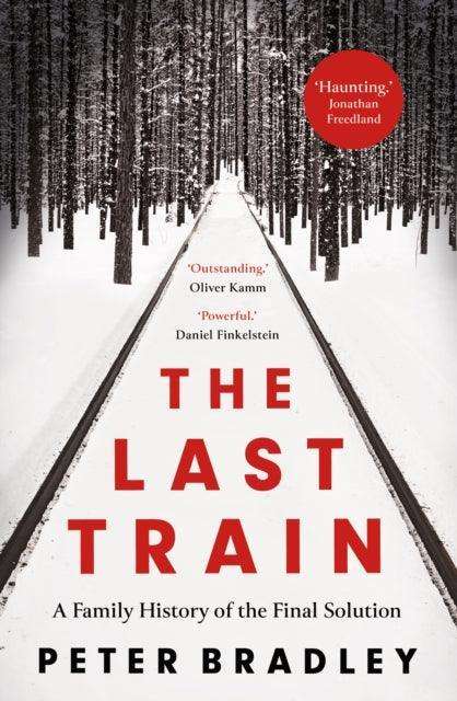 The Last Train : A Family History of the Final Solution - The Cleeve Bookshop