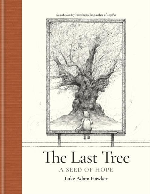 The Last Tree : A Seed of Hope - The Cleeve Bookshop