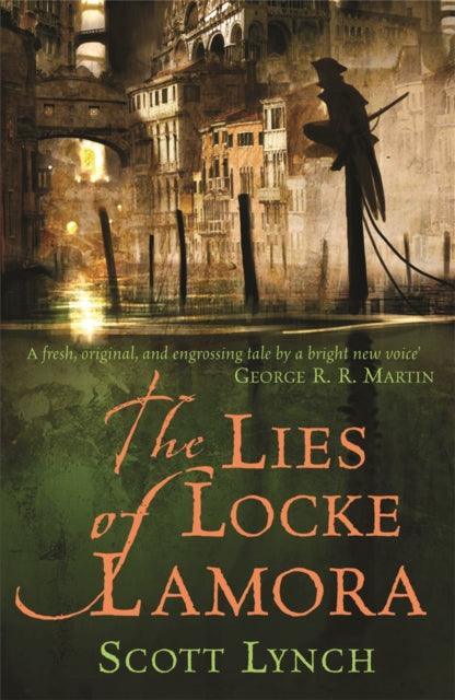 The Lies of Locke Lamora : The deviously twisty fantasy adventure you will not want to put down - The Cleeve Bookshop