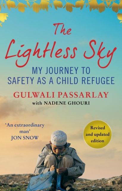 The Lightless Sky : My Journey to Safety as a Child Refugee - The Cleeve Bookshop