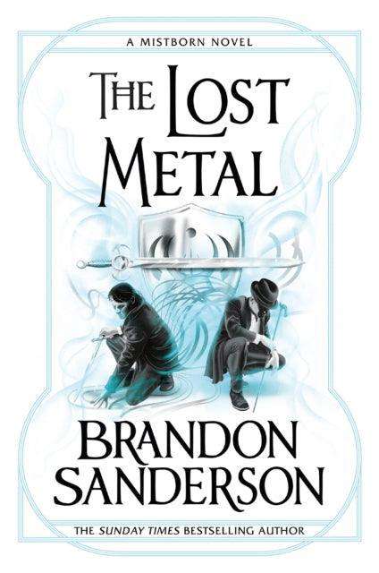 The Lost Metal : A Mistborn Novel - The Cleeve Bookshop