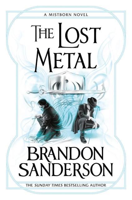The Lost Metal : A Mistborn Novel - The Cleeve Bookshop