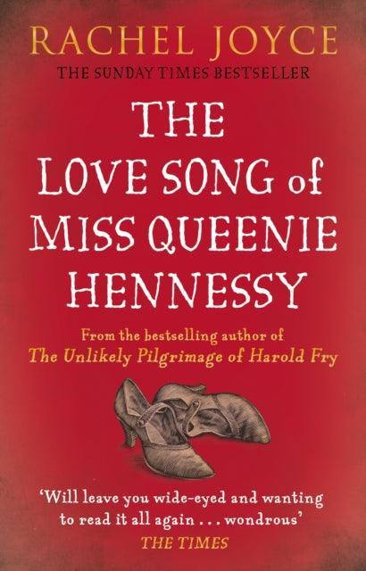 The Love Song of Miss Queenie Hennessy : Or the letter that was never sent to Harold Fry - The Cleeve Bookshop