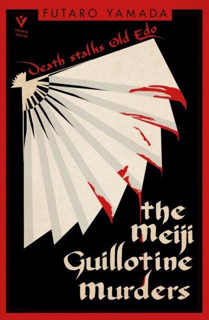The Meiji Guillotine Murders - The Cleeve Bookshop
