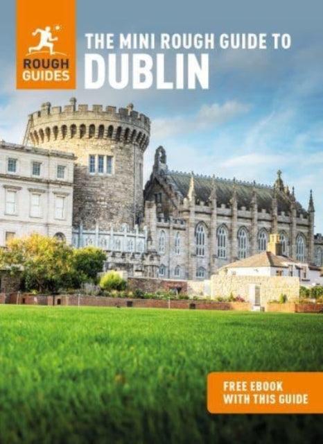 The Mini Rough Guide to Dublin (Travel Guide with Free eBook) - 9781839057755