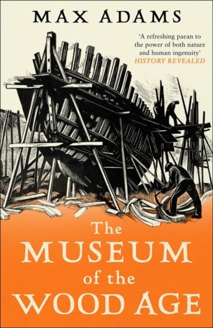 The Museum of the Wood Age - 9781788543514