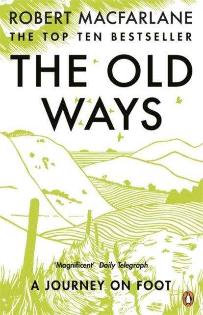 The Old Ways : A Journey on Foot - The Cleeve Bookshop