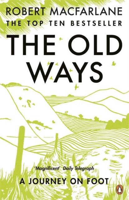 The Old Ways : A Journey on Foot - 9780141030586