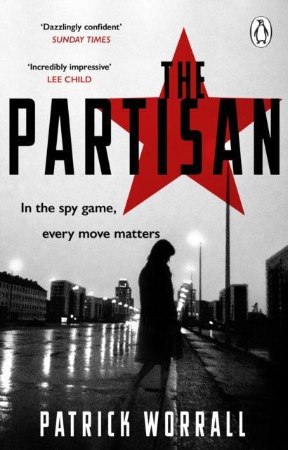 The Partisan : The explosive debut thriller for fans of Robert Harris and Charles Cumming - The Cleeve Bookshop