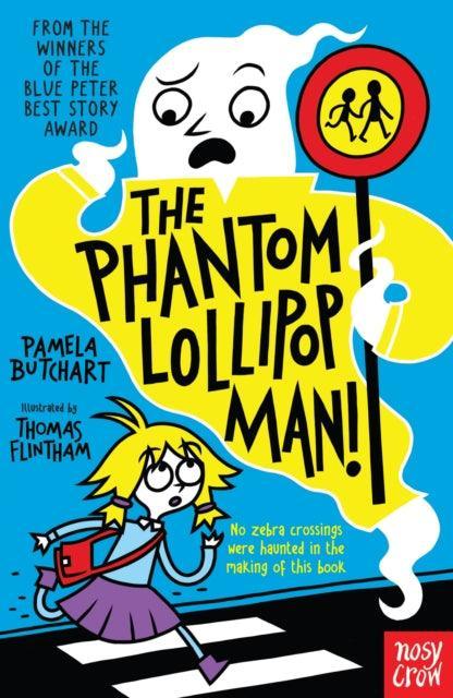 The Phantom Lollipop Man - The Cleeve Bookshop