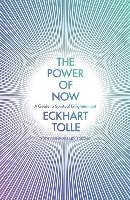 The Power of Now : (20th Anniversary Edition) - 9780340733509