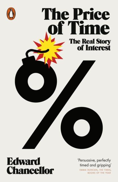 The Price of Time : The Real Story of Interest - 9781802060157